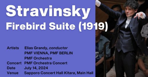 写真：[PMF 2024 video] Stravinsky: Firebird Suite (1919)